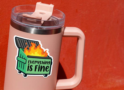 Everything Is Fine Dumpster Fire sticker – view 4