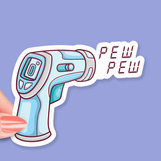 Pew Pew sticker, medical humor