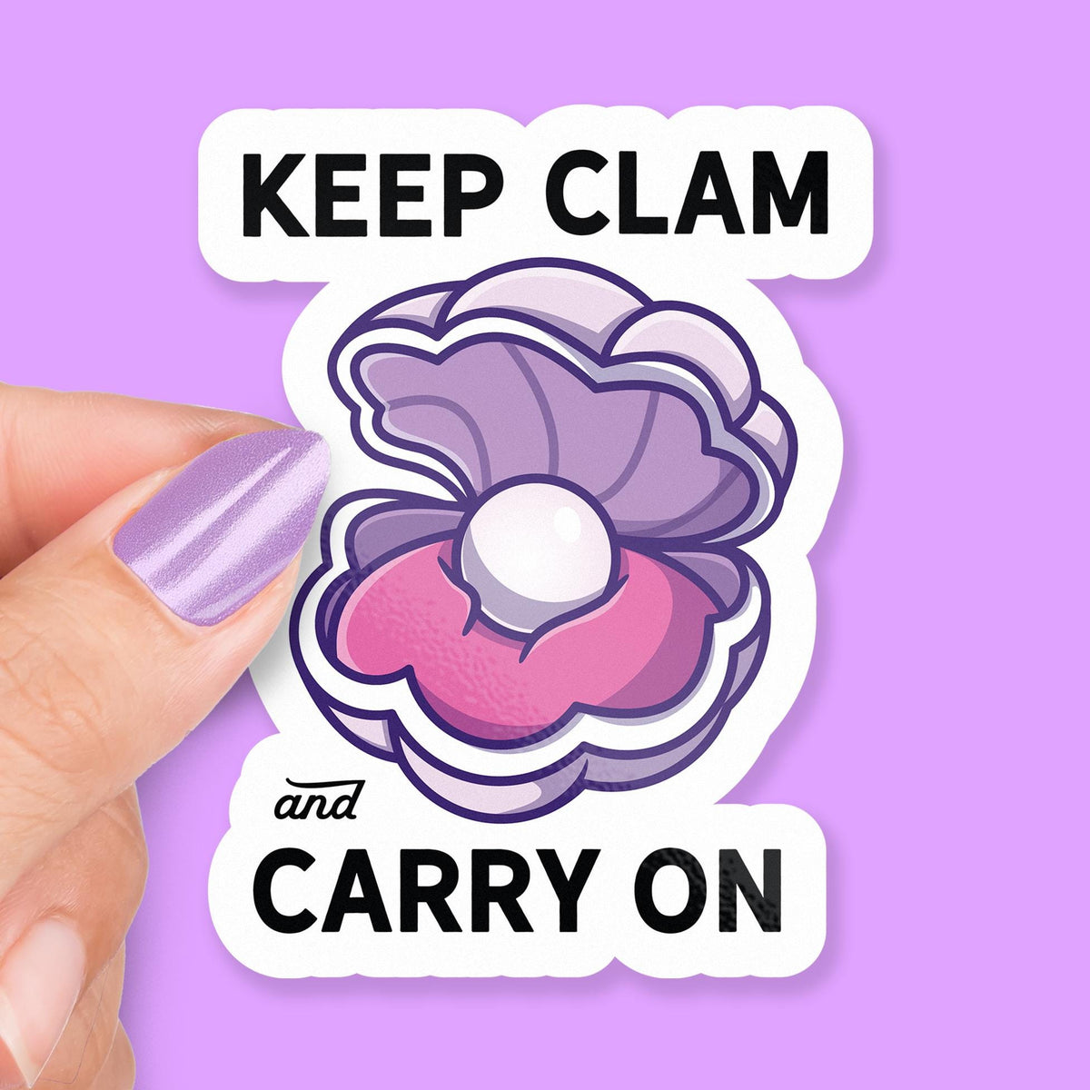 Keep Clam and Carry on sticker, cute clam design