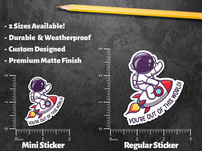 You’re Out of This World sticker, funny pun design – view 2