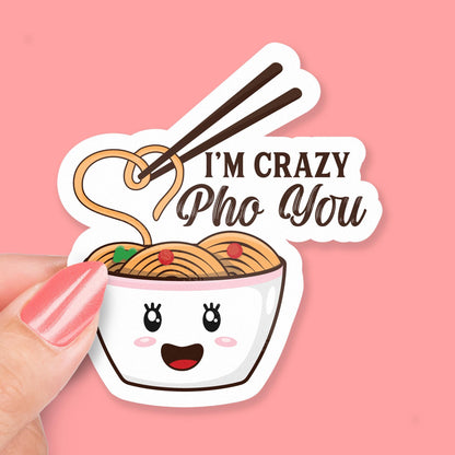 Crazy Pho You sticker