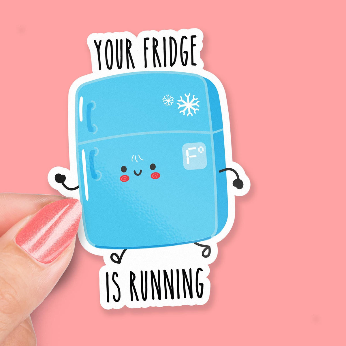 Your Fridge Is Running sticker, kitchen humor