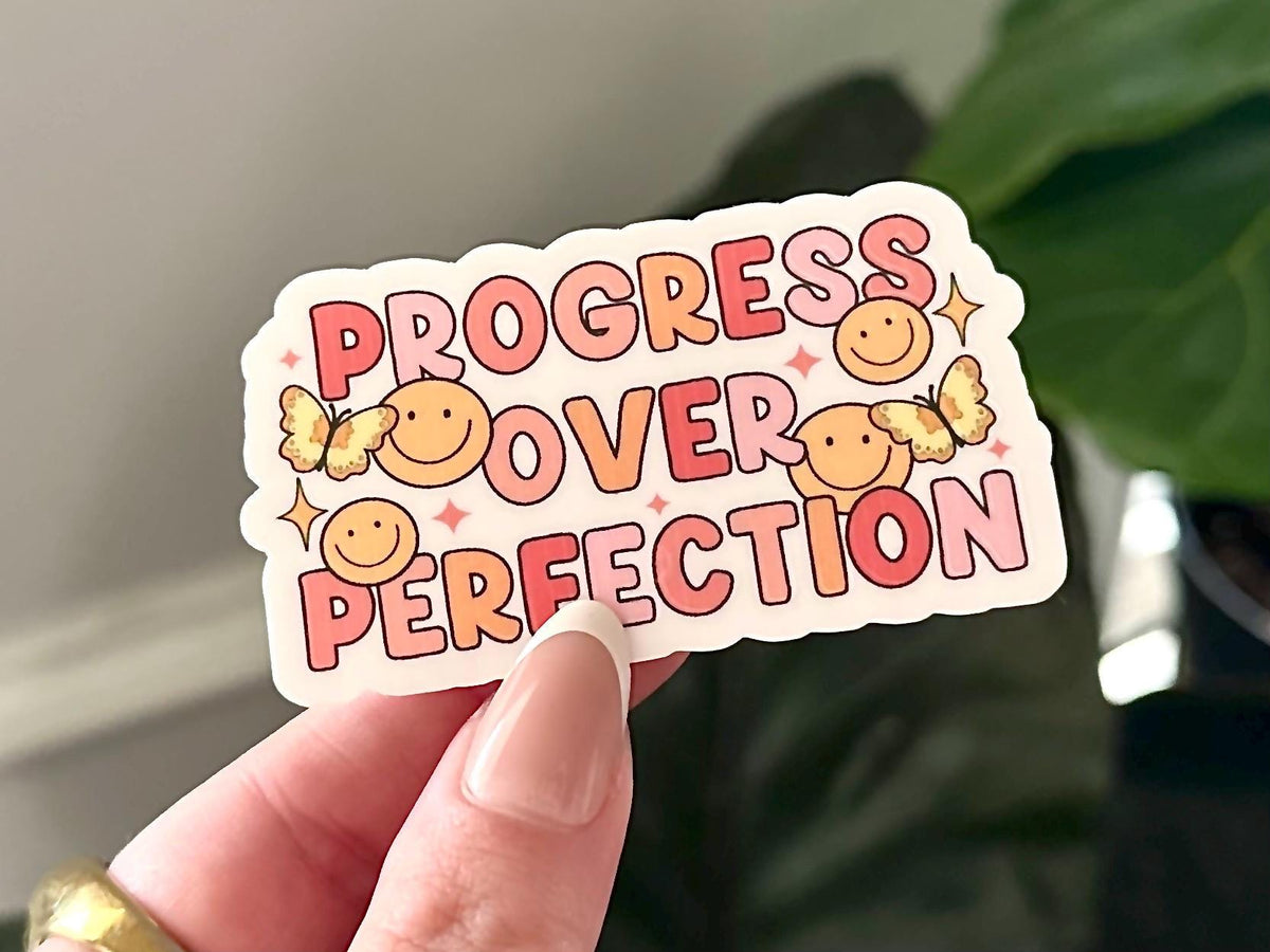 Progress Over Perfection sticker