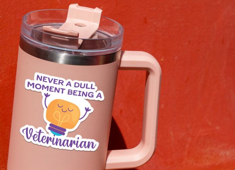 Never a Dull Moment Being a Veterinarian sticker, animal care humor – view 4