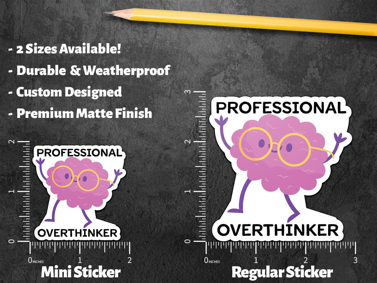 Professional Overthinker sticker, overthinker humor – view 2