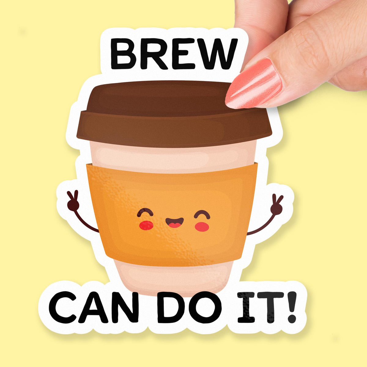 Brew Can Do It! You Can Do It sticker