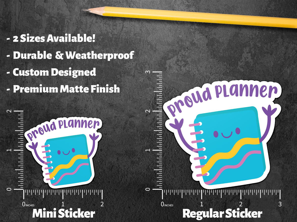 Proud Planner sticker, planning humor – view 2