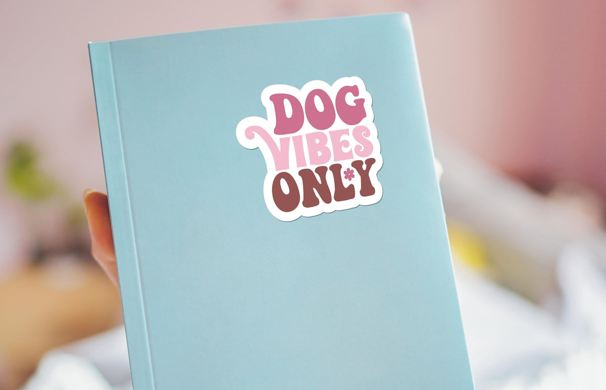 Dog Vibes Only sticker, positive dog energy – view 3