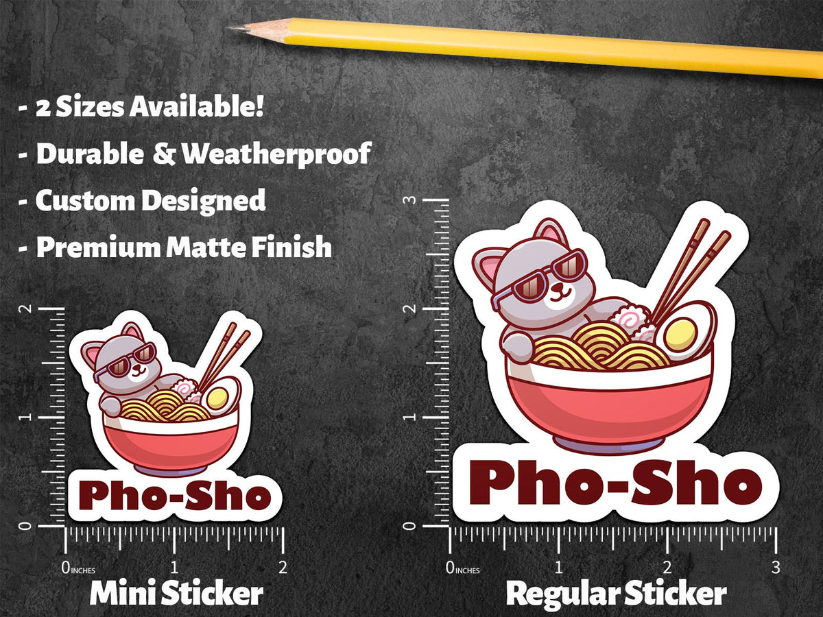 Pho-Sho sticker, funny food pun – view 2