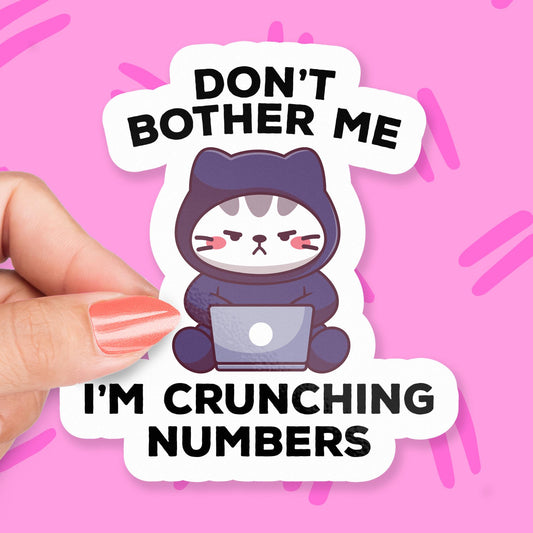 Don’t Bother Me sticker, office humor