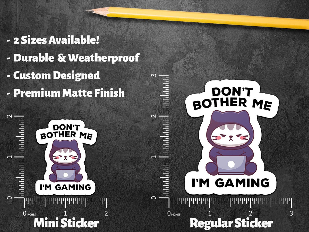 Don’t Bother Me sticker, office humor – view 2