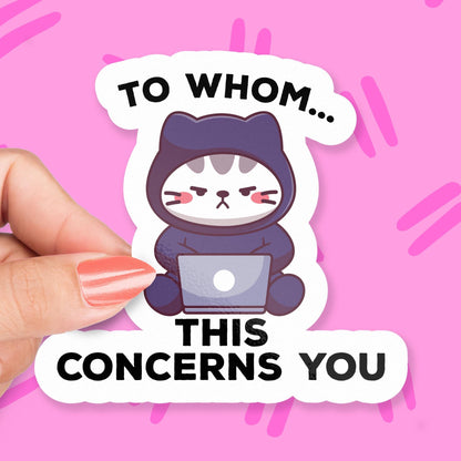 To Whom This May Concern sticker, playful office humor