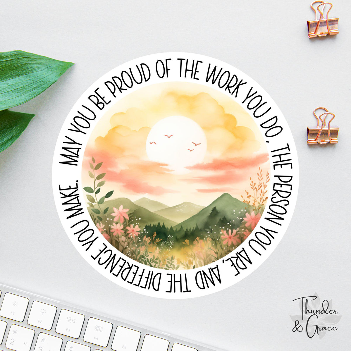 May You Be Proud of the Work You Do sticker, social worker