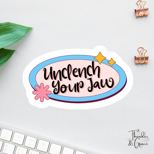 Unclench Your Jaw sticker, retro affirmation