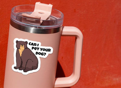 Can I Pet Your Dog? sticker, wholesome humor – view 4