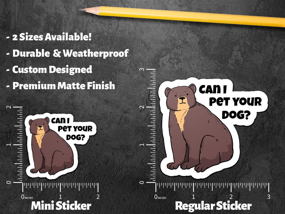 Can I Pet Your Dog? sticker, wholesome humor – view 2