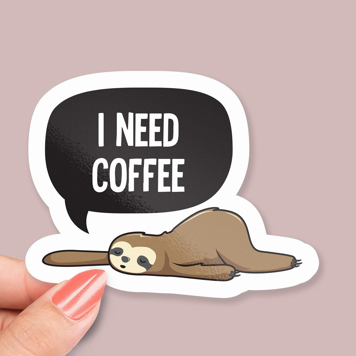 I Need Coffee sticker, funny morning mood