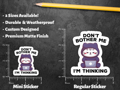 Don’t Bother Me sticker – view 2