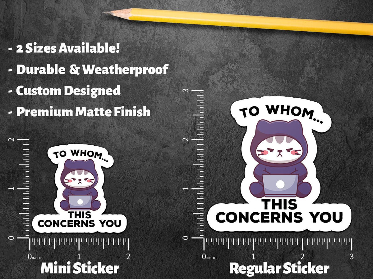 To Whom This May Concern sticker, playful office humor – view 2