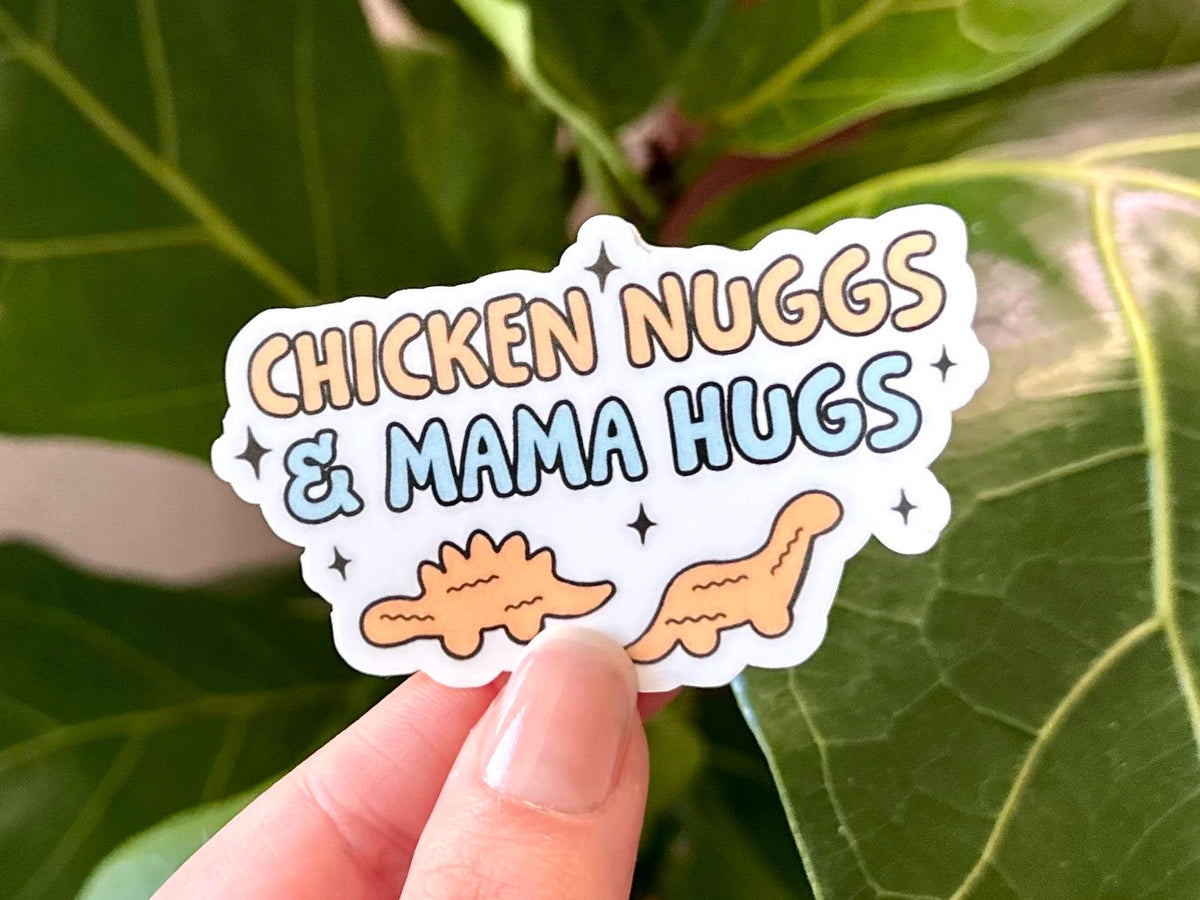 Chicken Nuggs & Mama Hugs sticker