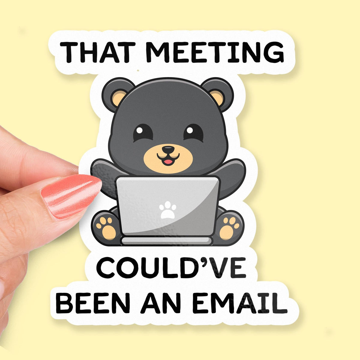 That Meeting Could’ve Been an Email Sticker – included in the Funny Office Sticker 6-Pack