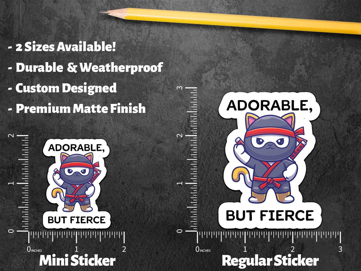 Adorable But Fierce sticker – view 2