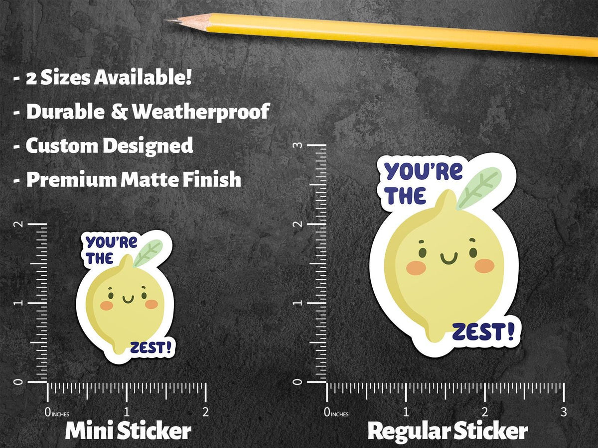 You're the Zest sticker, cute lemon pun – view 2