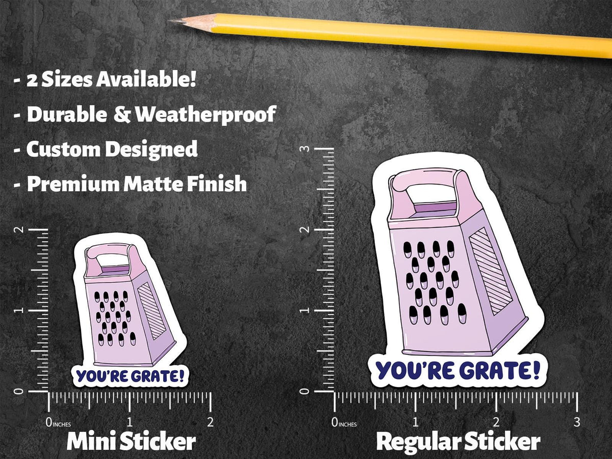 You're Grate sticker, cute cheese grater pun – view 2