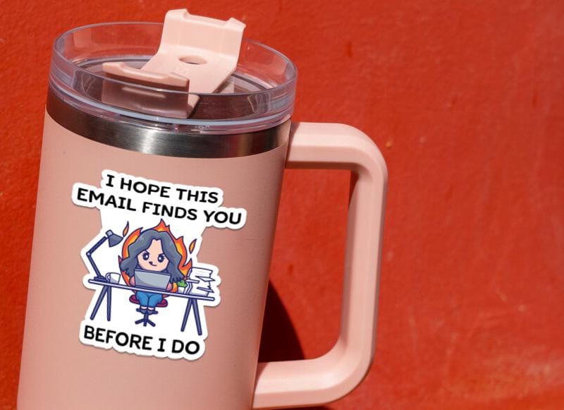 I Hope This Email Finds You Before I Do sticker, funny office humor – view 4