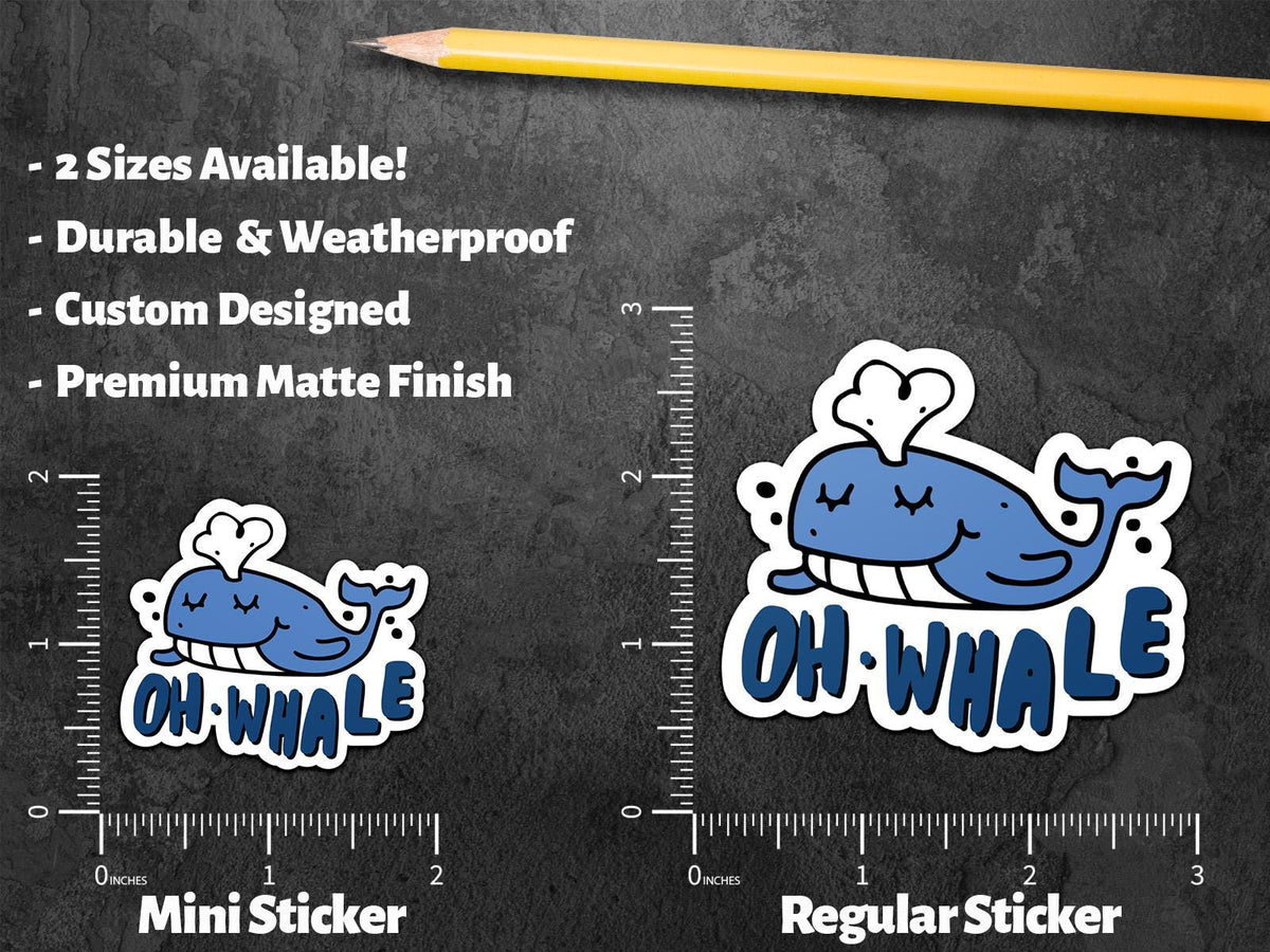 Oh Whale sticker, funny whale pun – view 2