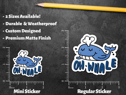 Oh Whale sticker, funny whale pun – view 2