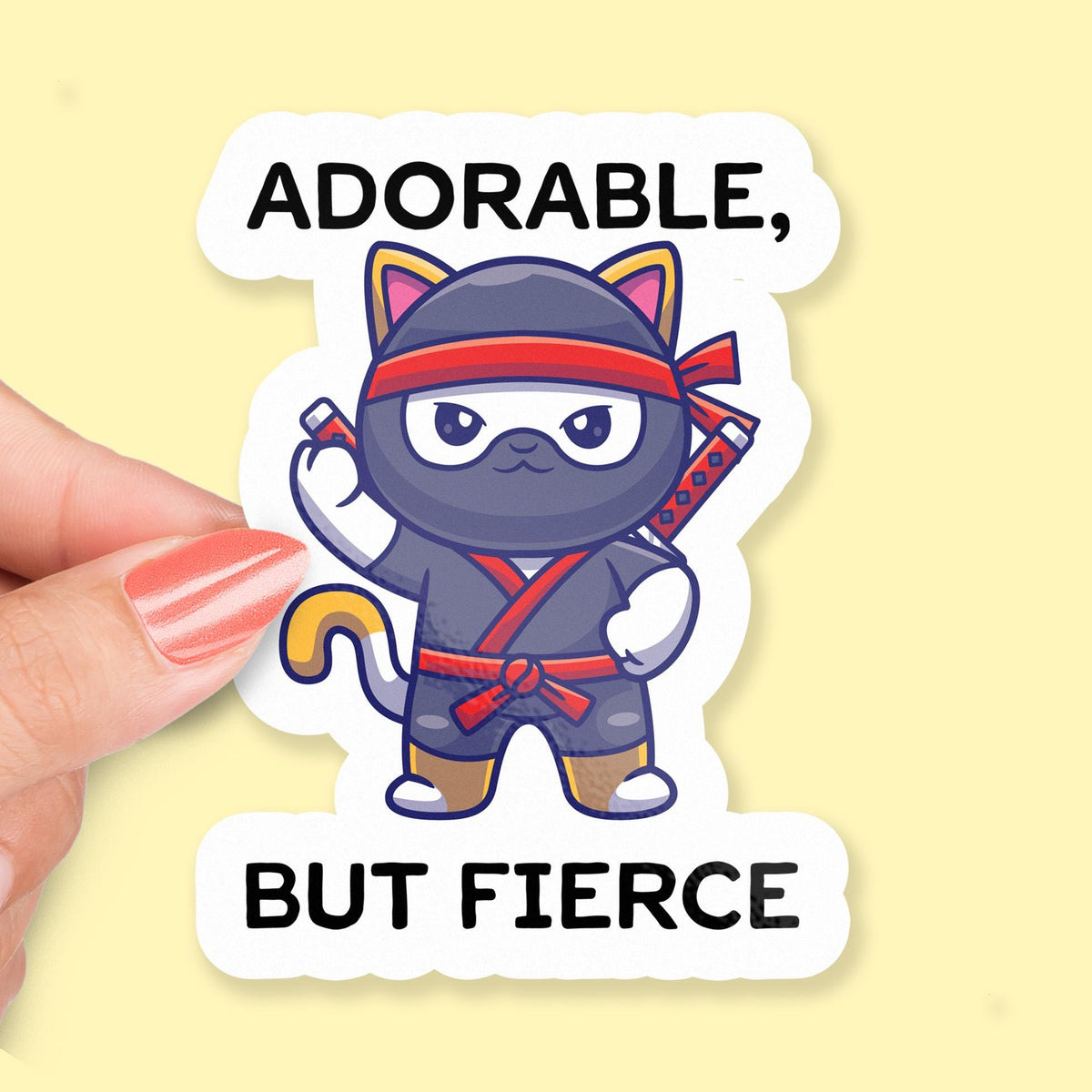Adorable But Fierce sticker