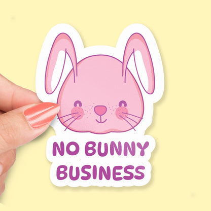 No Bunny Business sticker, cute rabbit pun