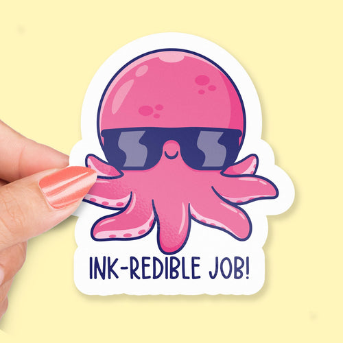 Ink-credible Job sticker, cute octopus pun