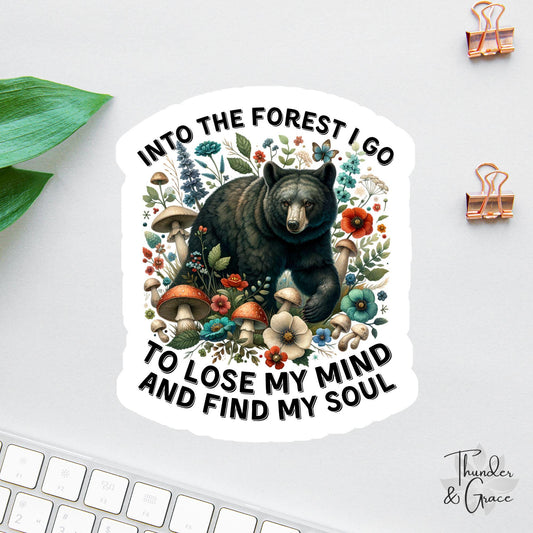 Into the Forest I Go sticker, floral woodland bear