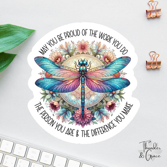 May You Be Proud of the Work You Do sticker, social worker