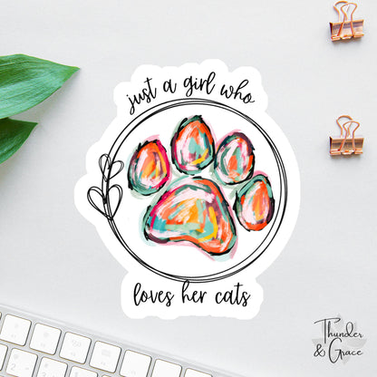 Just a Girl Who Loves Her Cats sticker