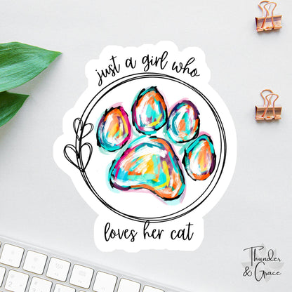 Just a Girl Who Loves Her Cat sticker, paw print
