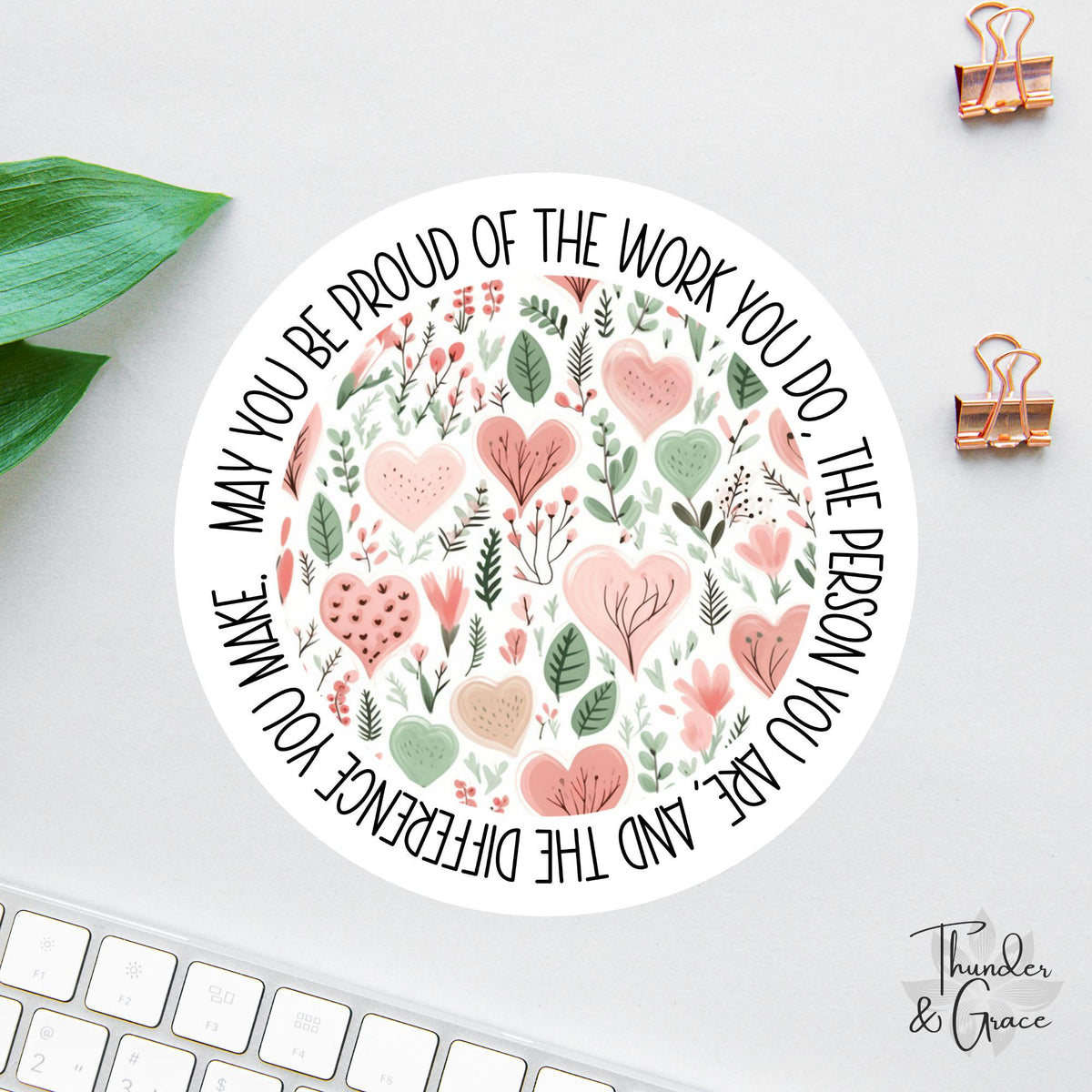 May You Be Proud of the Work You Do sticker, mother's day