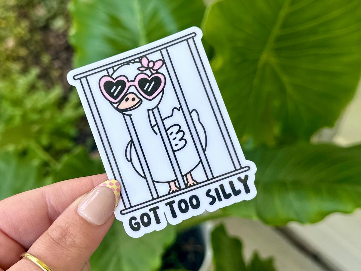 Got Too Silly sticker