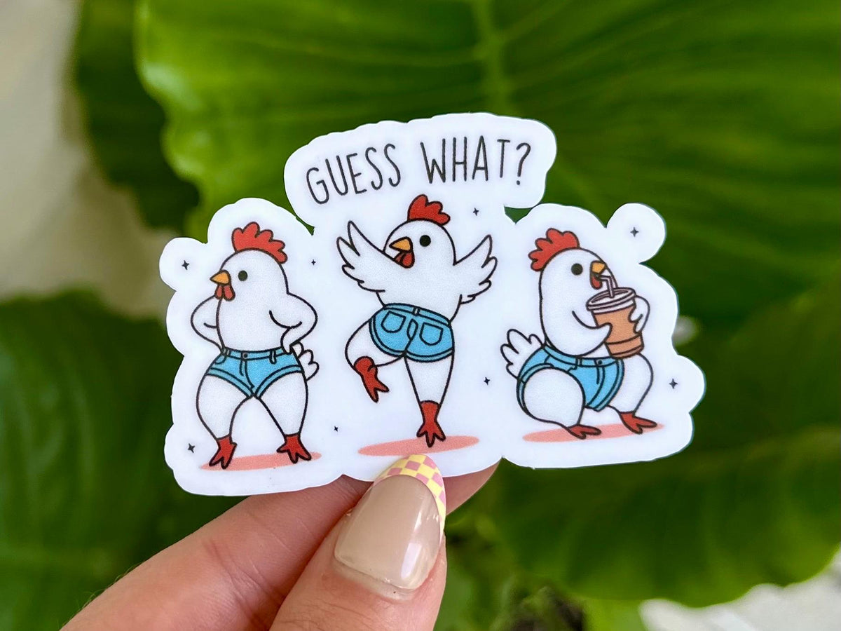 Guess What? Chicken Butts sticker