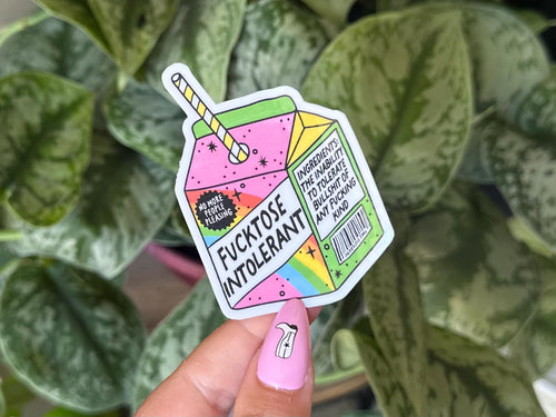 F*cktose Intolerant sticker