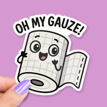 Oh My Gauze sticker, medical pun with cute gauze roll character