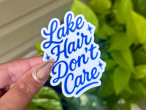 Lake Hair Don't Care sticker