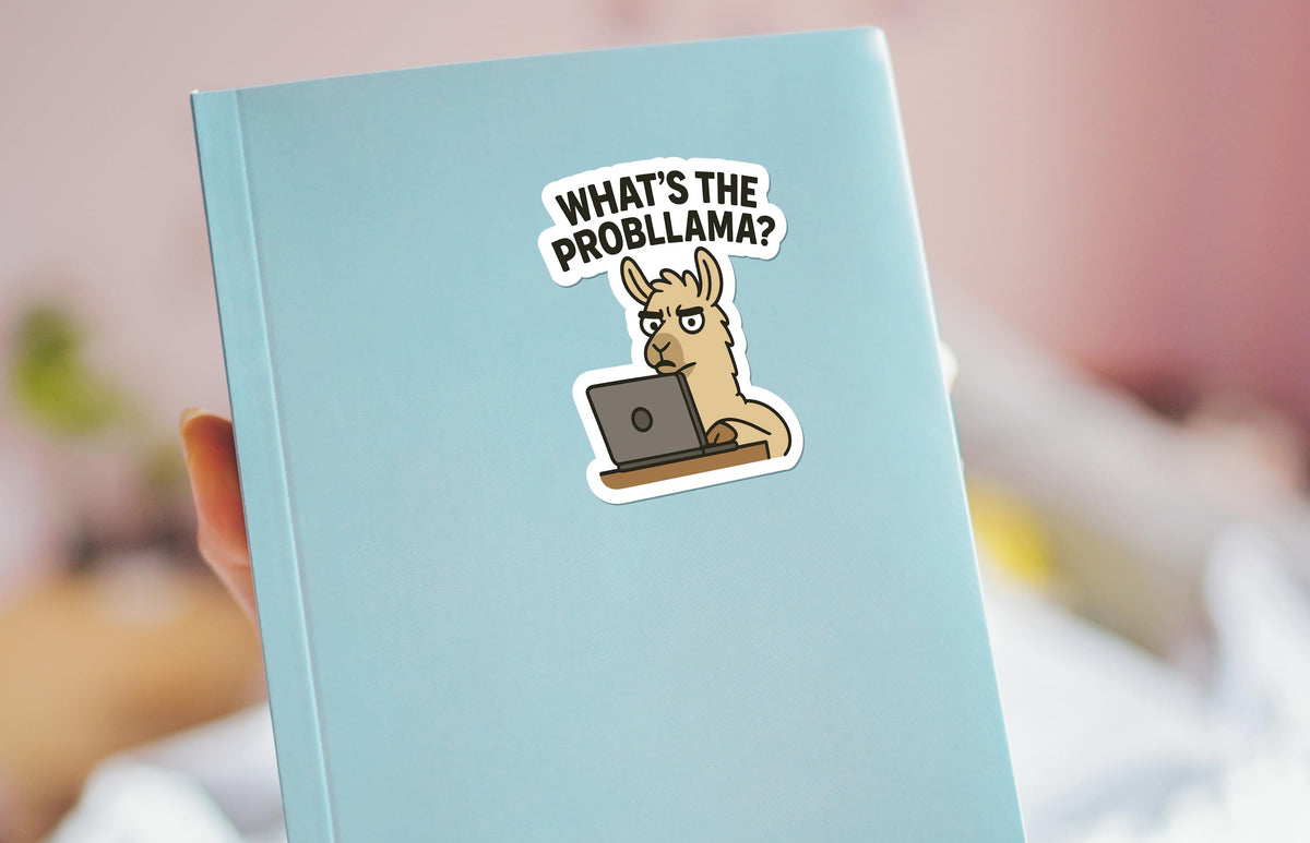 What’s the Problem? Llama . Probllama sticker, funny llama reaction – view 3