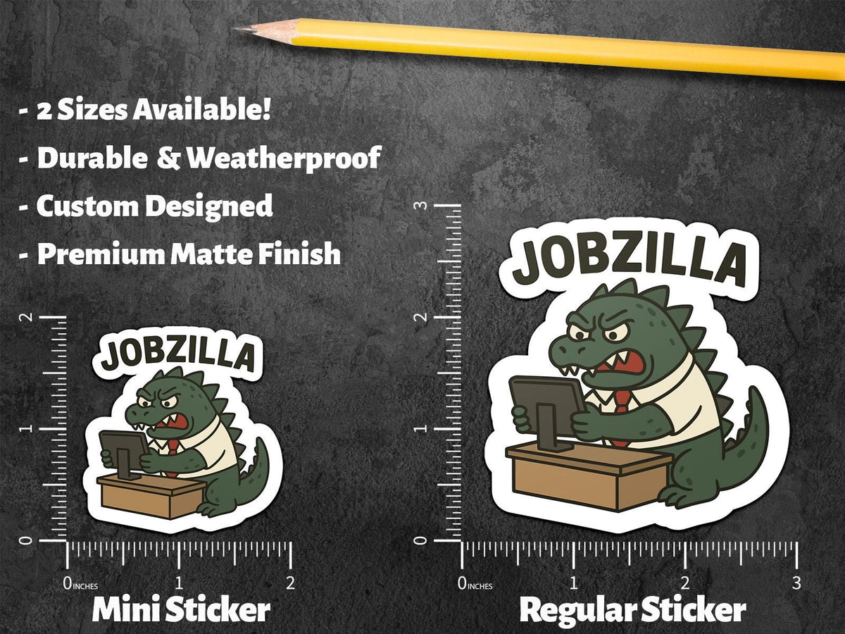 Jobzilla sticker, funny giant monster work pun – view 2
