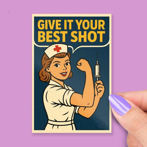 Give It Your Best Shot sticker, cute nurse with needle