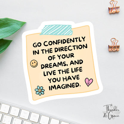 Go Confidently in the Direction of Your Dreams sticker, thoreau quote