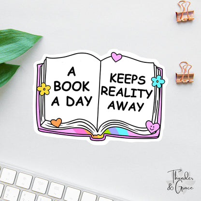 A Book a Day Keeps Reality Away sticker