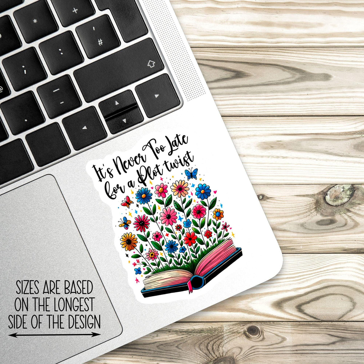 It's Never Too Late for a Plot Twist sticker – view 2
